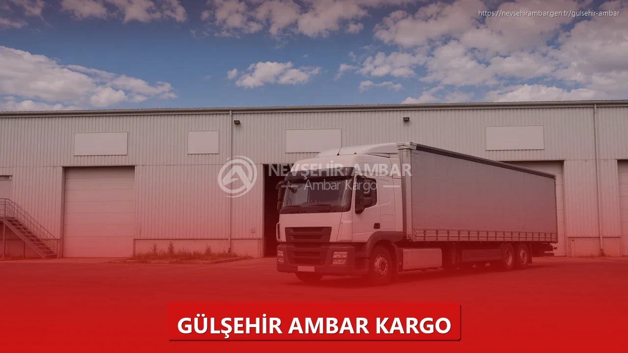 Gülşehir Ambar Kargo